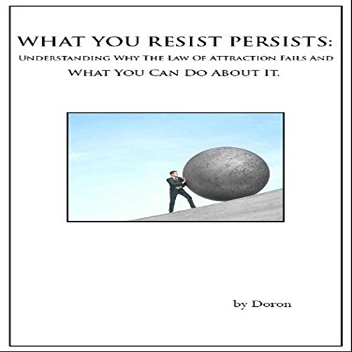 Cover of What You Resist Persists