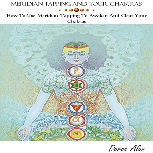 Cover of Meridian Tapping and Your Chakras