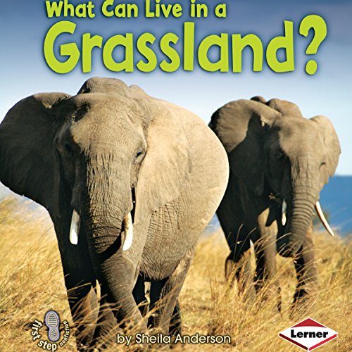 Cover of What Can Live in a Grassland?