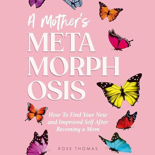 Cover of A Mother's Metamorphosis