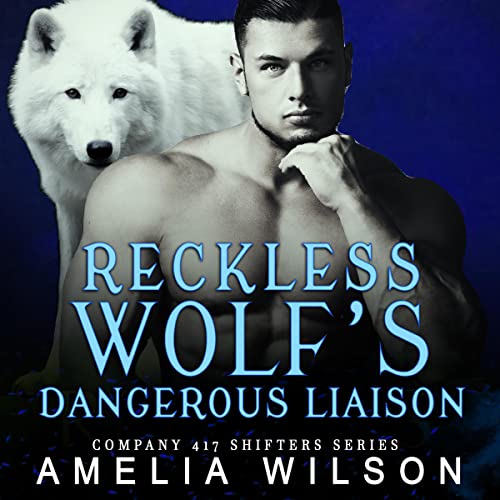 Cover of Reckless Wolf’s Dangerous Liaison
