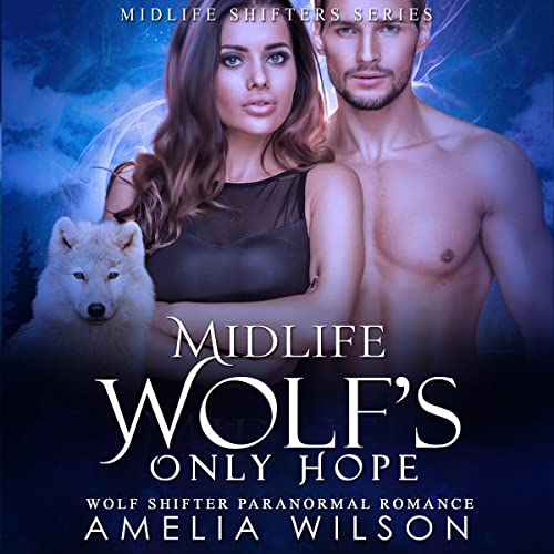 Cover of Midlife Wolf's Only Hope