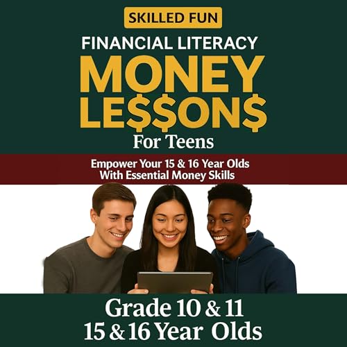 Cover of Smart Money Lessons for Teens: Grade 10 & 11 Financial Literacy