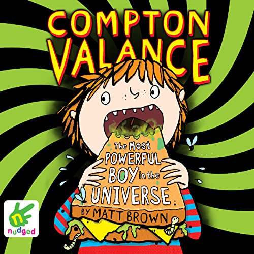Cover of Compton Valance: The Most Powerful Boy in the Universe