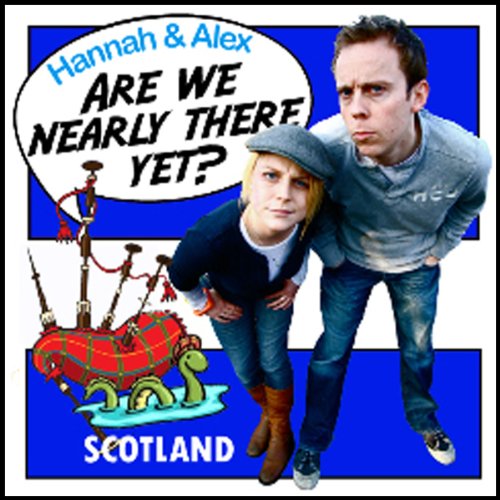 Cover of Are We Nearly There Yet?: Scotland