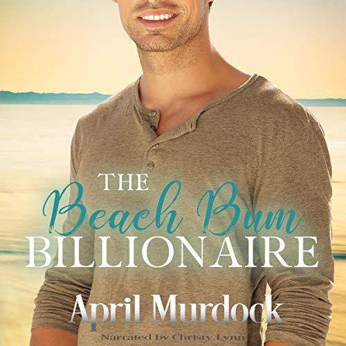 Cover of The Beach Bum Billionaire