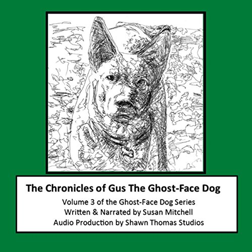 Cover of The Chronicles of Gus the Ghost-Face Dog