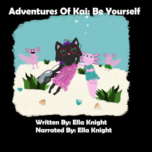 Cover of Adventures Of Kai: Be Yourself