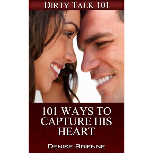 Cover of SEXUALITY: 101 Ways To Capture His Heart