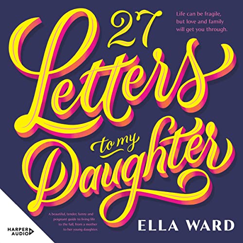 Cover of 27 Letters to My Daughter