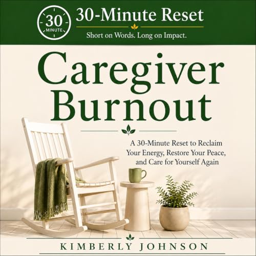 Cover of 30 Minute Reset Caregiver Burnout