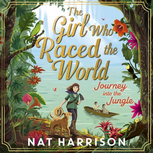 Cover of The Girl Who Raced the World: Journey Into the Jungle