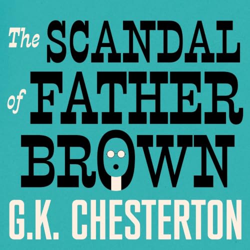 Cover of The Scandal of Father Brown