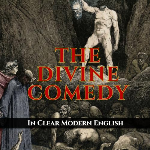 Cover of The Divine Comedy – Fully Illustrated Edition – Easy-to-Read Modern English