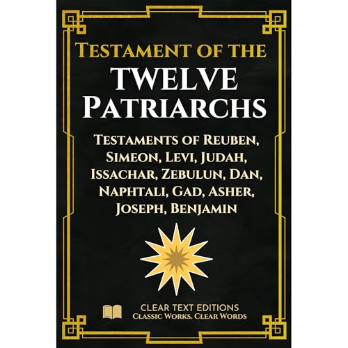 Cover of The Testament of the Twelve Patriarchs: The Complete Modern English Translation