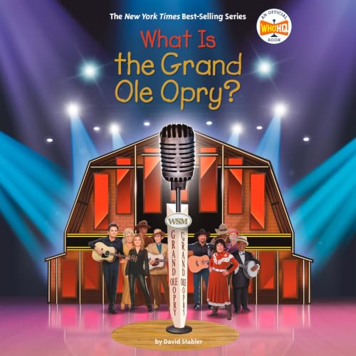 Cover of What Is the Grand Ole Opry?