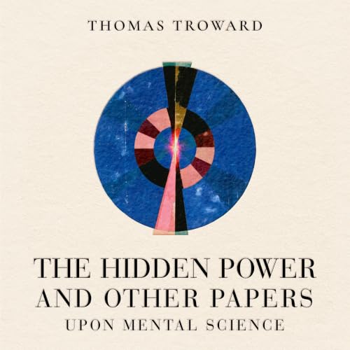 Cover of The Hidden Power and Other Papers upon Mental Science