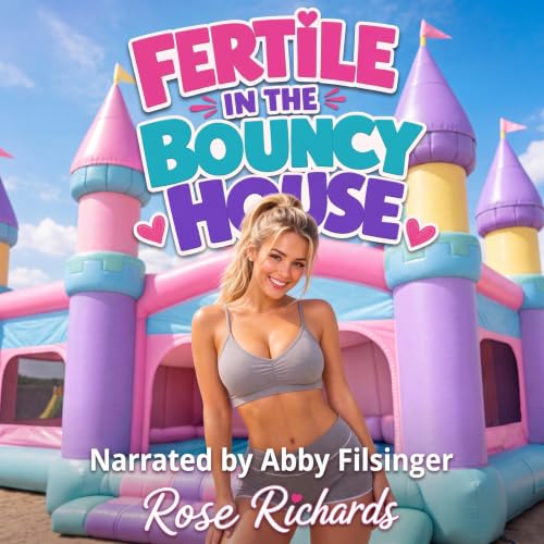 Cover of Fertile in the Bouncy House
