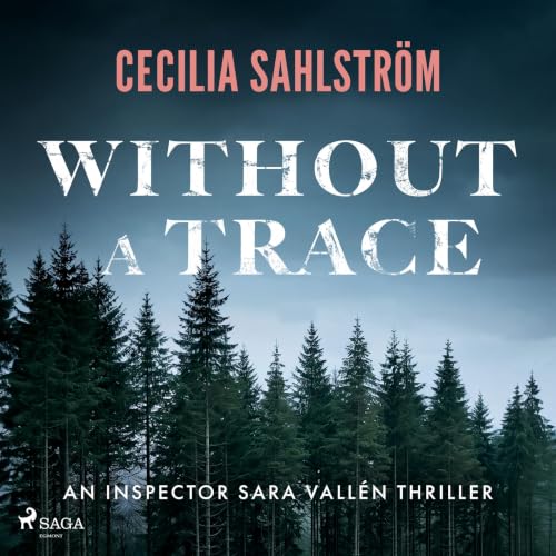 Cover of Without a Trace: A dark, atmospheric Nordic procedural