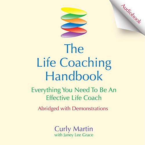 Cover of The Life Coaching Handbook: Everything You Need to Be an Effective Life Coach
