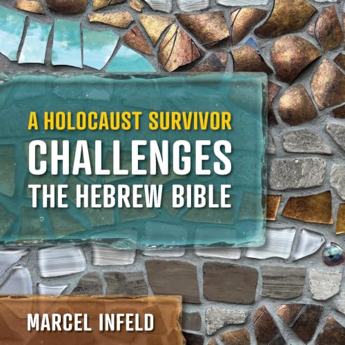 Cover of A Holocaust Survivor Challenges the Hebrew Bible