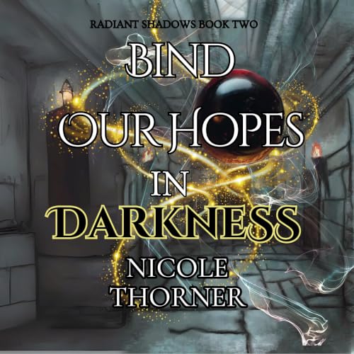 Cover of Bind Our Hopes in Darkness