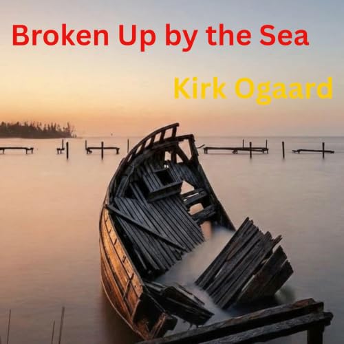 Cover of Broken Up by the Sea