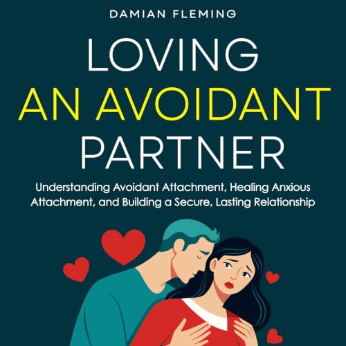 Cover of Loving an Avoidant Partner