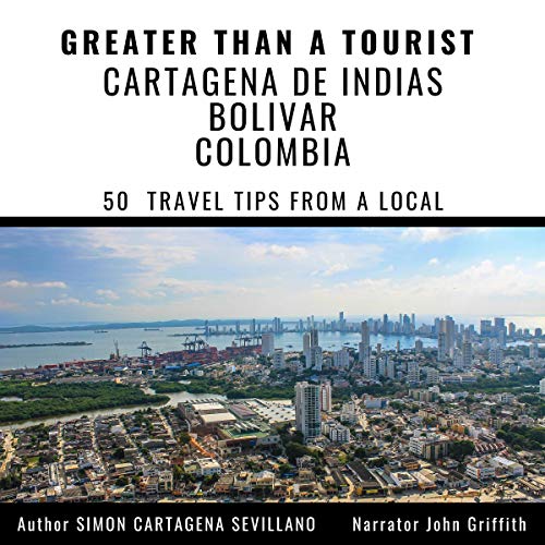 Cover of Greater Than a Tourist: Cartagena De Indias Bolivar Colombia