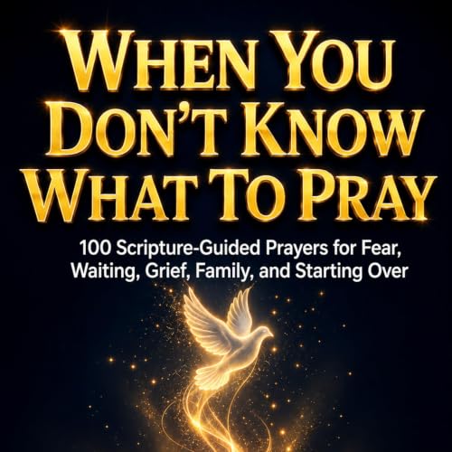 Cover of When You Don’t Know What to Pray