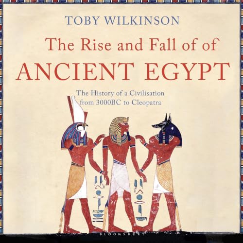Cover of The Rise and Fall of Ancient Egypt
