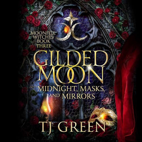 Cover of Gilded Moon: Midnight, Masks, and Mirrors
