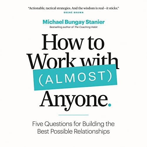Cover of How to Work with (Almost) Anyone
