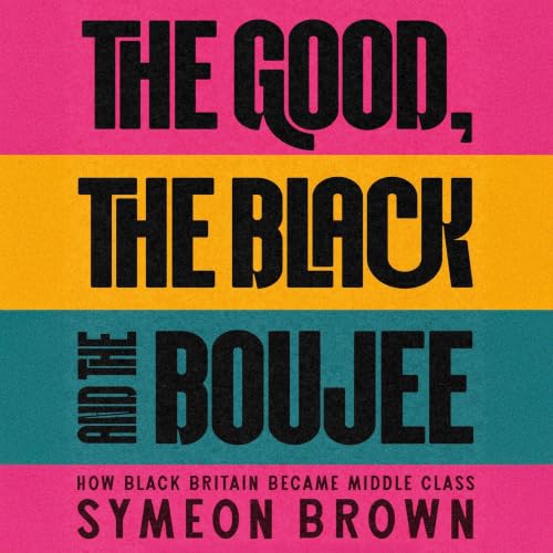 Cover of The Good, the Black and the Boujee