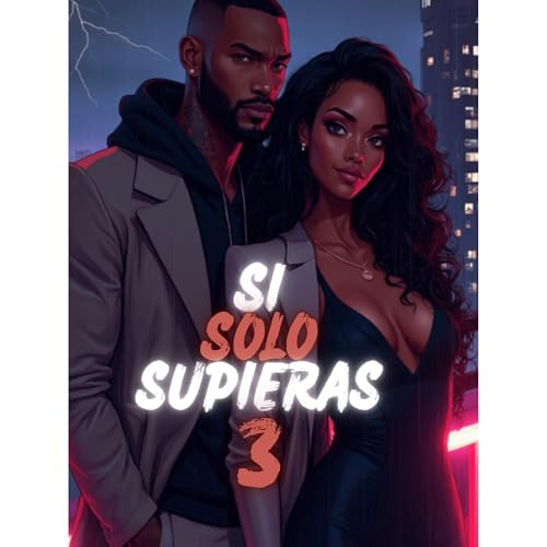 Cover of Si Solo Supieras 3