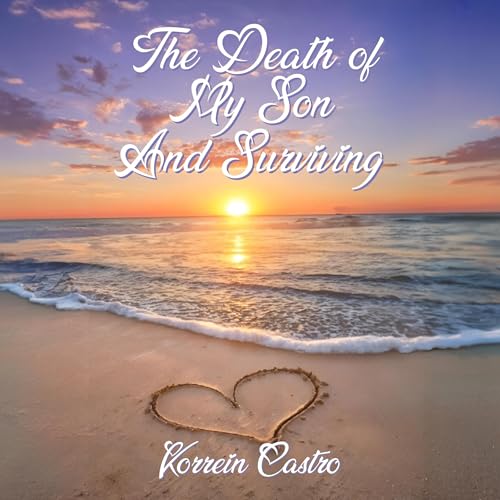 Cover of The Death of My Son and Surviving
