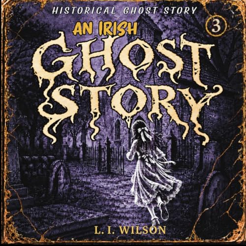 Cover of An Irish Ghost Story 3
