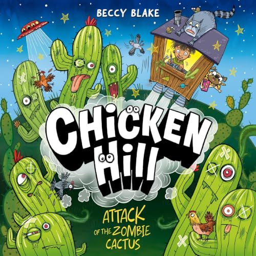 Cover of Chicken Hill: Attack of the Zombie Cactus