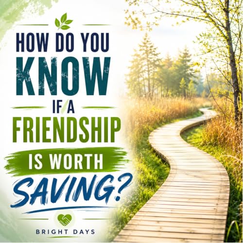 Cover of How Do You Know If a Friendship Is Worth Saving?