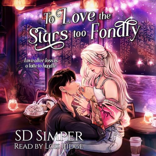 Cover of To Love the Stars too Fondly