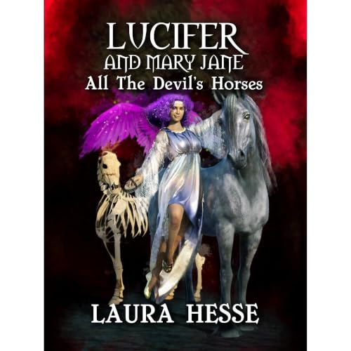 Cover of Lucifer and Mary Jane: All The Devil's Horses