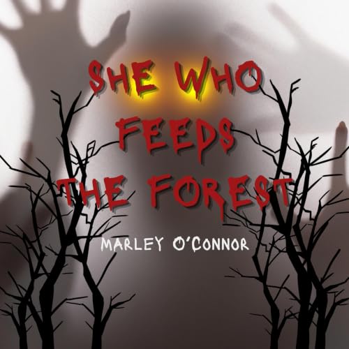 Cover of She Who Feeds the Forest