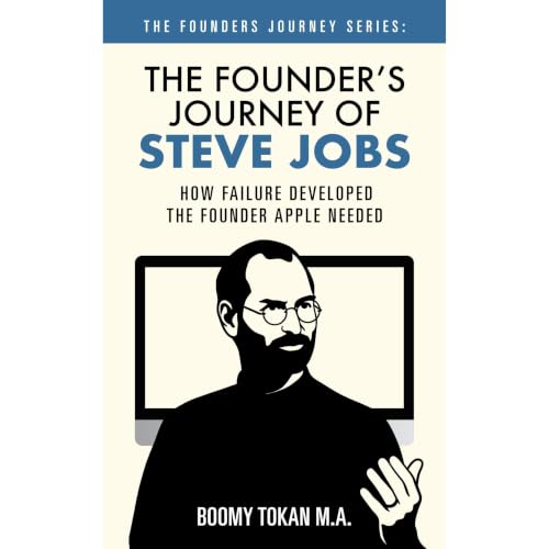 Cover of The Founder's Journey of Steve Jobs