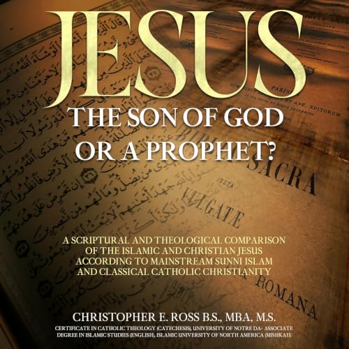 Cover of Jesus: The Son of God or a Prophet?