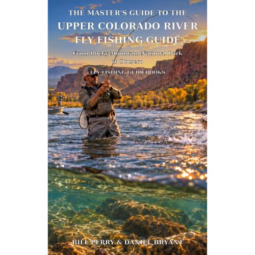 Cover of THE MASTER’S GUIDE TO THE UPPER COLORADO RIVER