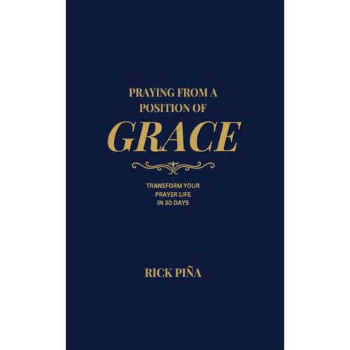 Cover of Praying From A Position of Grace
