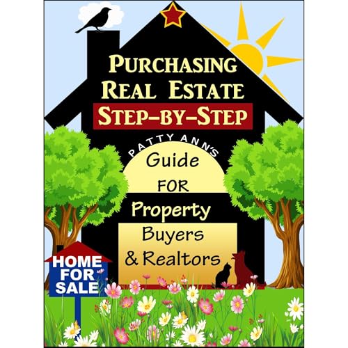 Cover of Purchasing Real Estate Step-by-Step: A Quick Guide for Property Buyers & Realtors