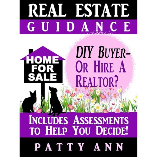 Cover of Real Estate Guidance DIY Buyer—or Hire a Realtor? Includes Self-Assessments To Help You Decide!