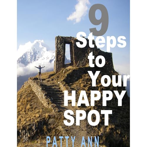 Cover of 9 Steps to Your HAPPY SPOT