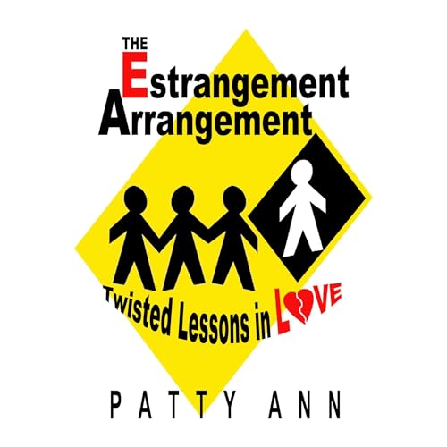 Cover of The Estrangement Arrangement: Twisted Lessons in Love